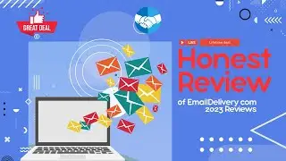EmailDelivery com 2023 Review| Boost Your Email Marketing | lifetime deal