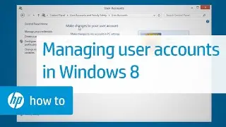 Managing User Accounts in Windows 8 on HP Computers | HP Computers | HP