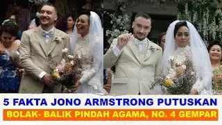 5 Fakta Jono Armstrong Putuskan Bolak balik Pindah Agama, No  4 Gempar