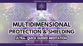 👤❤️[Ultra-Quick] Multidimensional Protection & Shielding❤️👤 Guided Meditation