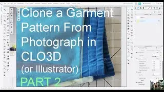 Clone a Garment Pattern From Photo in CLO3D or Illustrator - PART 2