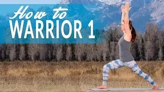 How To Warrior I Pose or Virbhadrasana I with Mona Godfrey