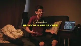 Chamber: Mediocre Haircut Crew