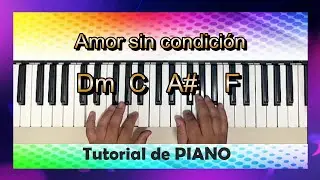 Cómo tocar Amor Sin Condición en Piano