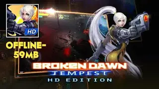 BROKEN DAWN: TEMPEST HD GAMEPLAY BEST OFFLINE GAMES FOR ANDROID & IOS
