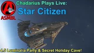 Star Citizen: 4.5 Luminalia Party & Secret Holiday Cave!
