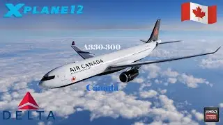 Air Canada A330-300 Smooth Landing in Montreal | X-Plane 12 | Realistic Approach to CYUL
