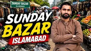 Inside Sunday Bazaar Islamabad 😍 | Cheapest Market in Capital 