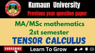 Tensor calculus/kumaun University BSc 2024 paper/@LearnToGrow-g3