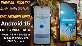 Redmi A5 Poco C71 FRp Bypass Android 15 FRp Pattern Fastboot  2026