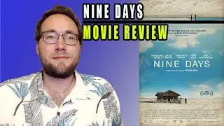 Nine Days | Movie Review