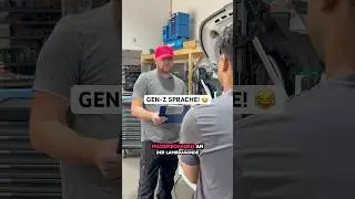 Genz-Z language in the workshop. #genz #millennial #workshop #funny #language #newtrend #master