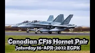 Canadian Air Force CF18 pair depart PIK for The Homeland 16-APR-2022 [4K/UHD]