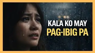 KALA KO MAY PAG-IBIG PA ORIGINAL  HUGOT SONG 2026 OPM BALLAD 