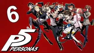 Persona 5 | Episode 6 : Real Fake Guns