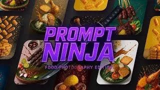 Prompt Ninja : Food Photography In Action