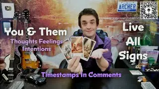 ALL SIGNS LOVE TAROT READING YOU AND THEM THOUGHTS FEELINGS AND INTENTIONS