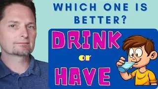 Английские выражения / Как использовать DRINK и HAVE в английском языке, Неправильные глаголы в а...