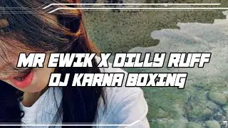 DJ KARNA HATI BILANG 2024 =MR EWIK X DILLY RUFF=