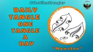 Daily Tangle -  Monster -  | #DailyTangler #Zentangle #TheSilentTangler