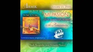 Armik - Mi Pasion (2026 Remaster/Remix) Rumba Flamenco, Romantic Spanish Guitar