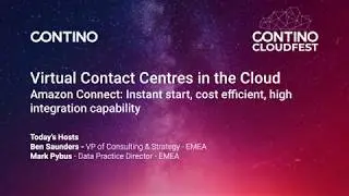 Contino CloudFest: Virtual Contact Centres in the Cloud - Boost Your Customer Experience