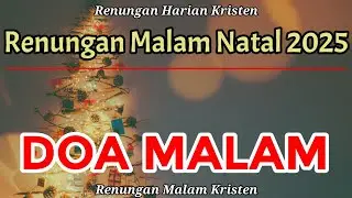 Renungan Malam Natal 2025 - Doa Malam Natal 2025 - Renungan Malam Natal Katolik