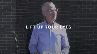 Carter Crenshaw Lift Up Your Eyes- Sermon Series #3 | Sept 27| West End Community Church