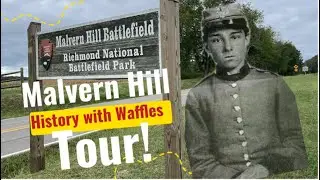 Unveiling the Epic Battle of Malvern Hill | Exclusive History with Waffles Tour