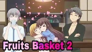 More Romance as Fruits Basket Season 2 To Air In  2020 !