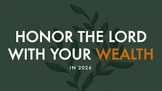 Honor the Lord with Your Wealth