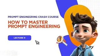 How To Master Prompt Engineering