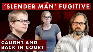Morgan Geyser Captured, Bodycam Shows Arrest as Slender Man Case Returns to Court