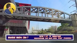 Mumbai Metro Line 7 | Aarey  To Dahisar (East) | Opening Soon For Public | 2nd April 2022