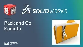 SOLIDWORKS Pack and Go Komutu