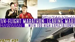 (FRITS #29) Hawaiian Airlines Economy Class Flight Experience: HA155 Kahului to Honolulu