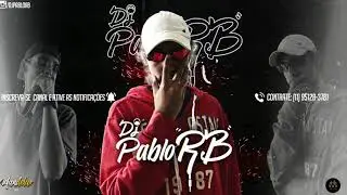 MEGA VEM CA ME DA - DJ PABLO RB & DJ LEO DA 17
