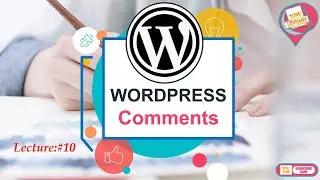 LECTURE #10= Wordpress For Beginners 2022 | Comments in Wordpress in urdu/hindi.
