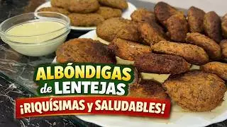 Albóndigas De Lentejas Que SABEN A Carne | Receta Fácil