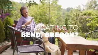 Retirement in Bend, Oregon? Let us help you!