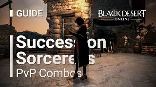 BDO - Succession Sorceress PvP Combos