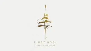 Ibrahim Maalouf - The Last Christmas Eve