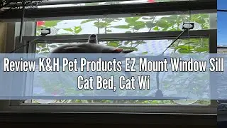 Review K&H Pet Products EZ Mount Window Sill Cat Bed, Cat Window Hammock, Sturdy Cat Window Perch fo