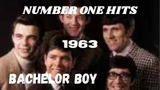 NUMBER ONE HITS...1963...Bachelor Boy.
