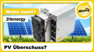 Wohin mit all dem PV Überschuss? Bitcoin mining mit gebrauchten S19jPro von 21energy aus Österreich