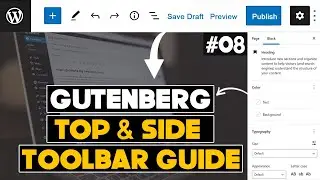 Gutenberg Top & Side Toolbar Guide - Gutenberg Block Editor Guide