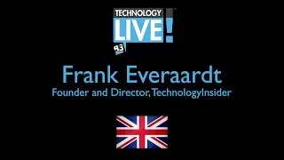 A3 Communications Technology Live: Frank Everaardt, Technology Insider