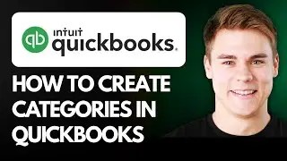 How to Create Categories in QuickBooks Online (Step By Step) 2026!
