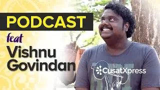 Podcast: feat Vishnu Govindan