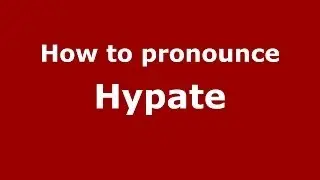 How to pronounce Hypate (Greek/Greece) - PronounceNames.com